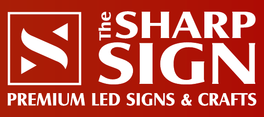 The Sharp Sign — Premium LED Signs & Crafts